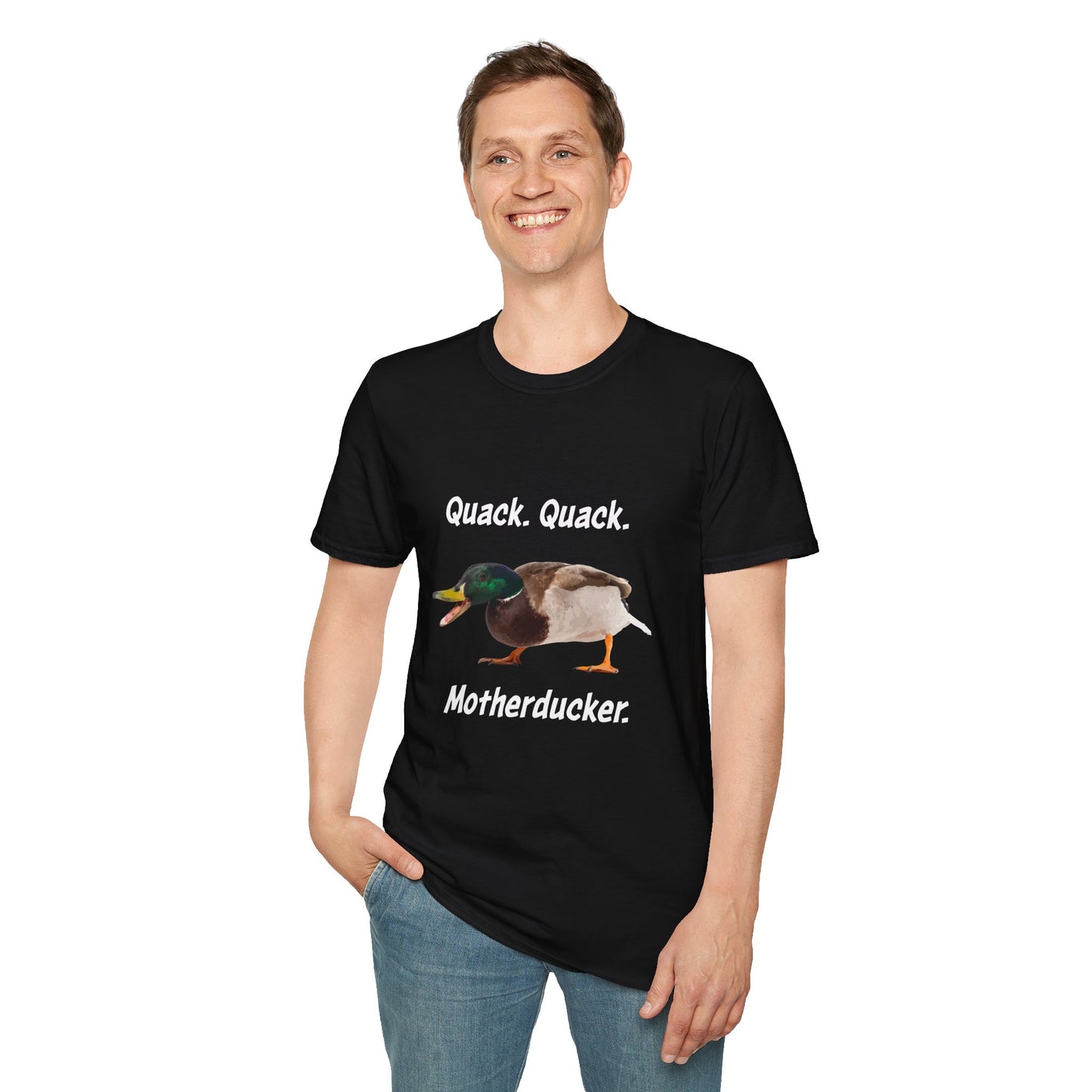 Quack Quack Motherducker  - Unisex Tee