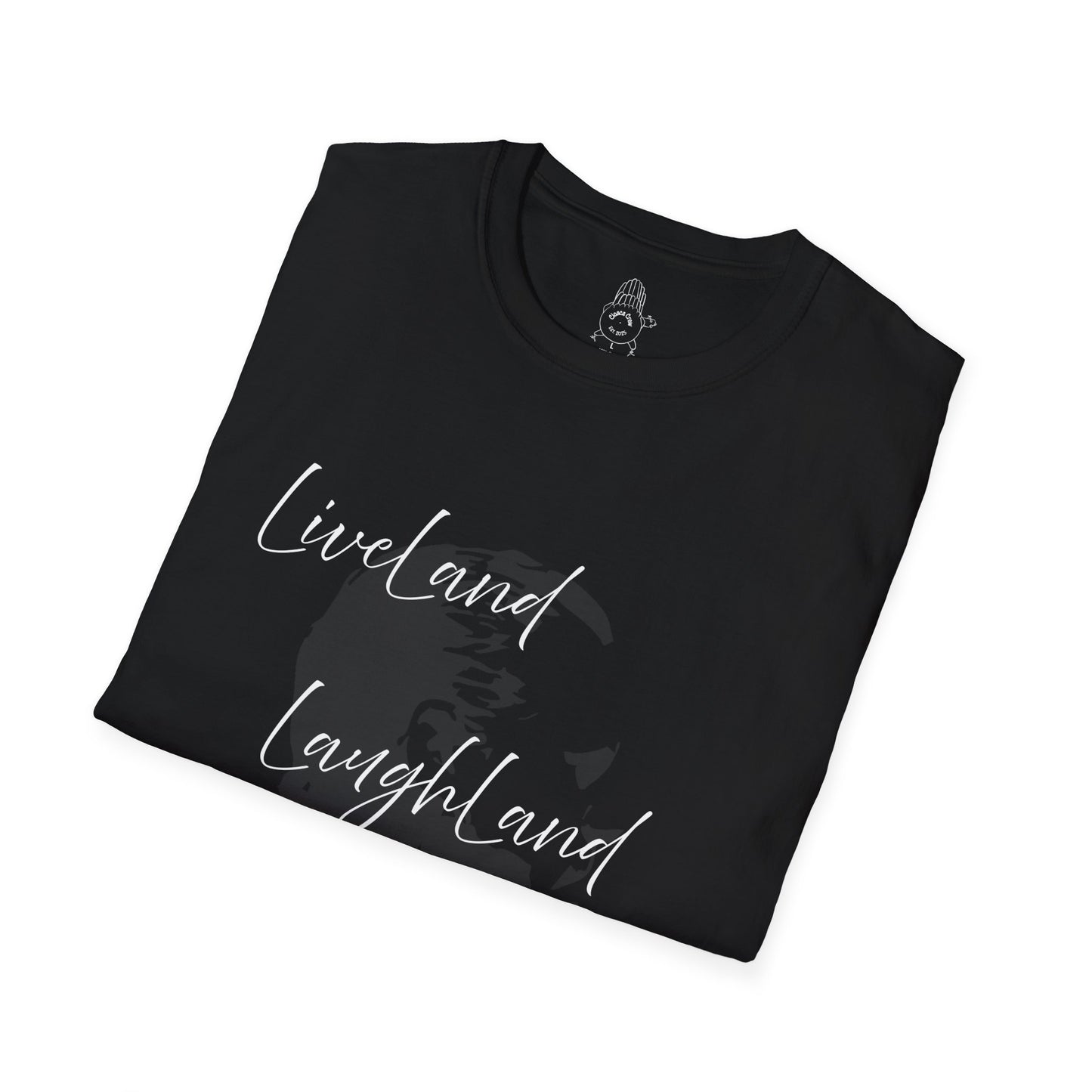 LiveLand LaughLand Loveland  - Unisex Tee