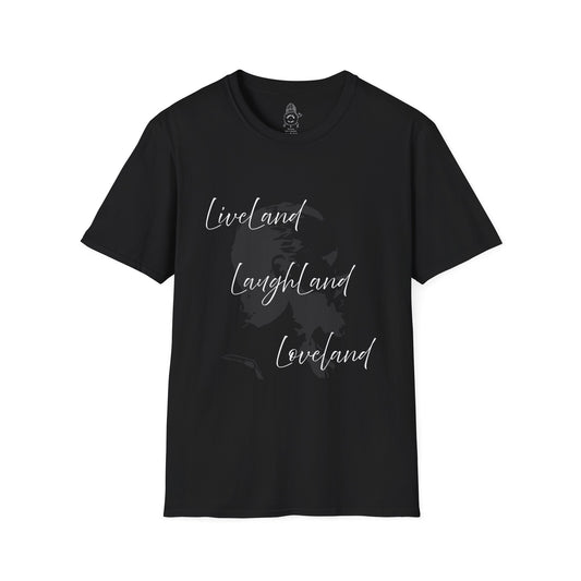 LiveLand LaughLand Loveland  - Unisex Tee