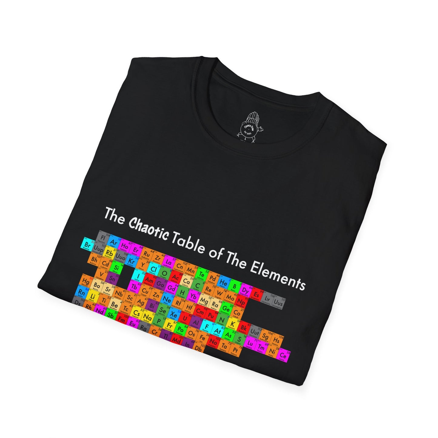 The Chaotic Table of The Elements - Unisex Tee